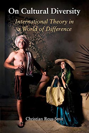 On Cultural Diversity: International Theory in a World of Difference (LSE International Studies) - Christian Reus-Smit [KSIĄŻKA]