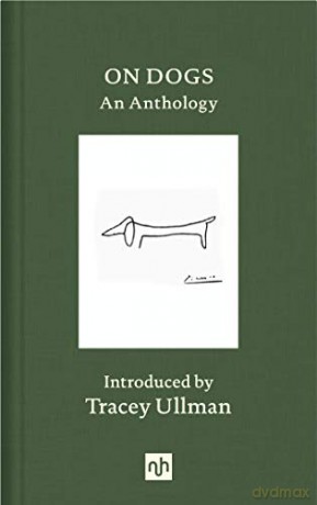 On Dogs: An Anthology - Tracey Ullman [KSIĄŻKA]