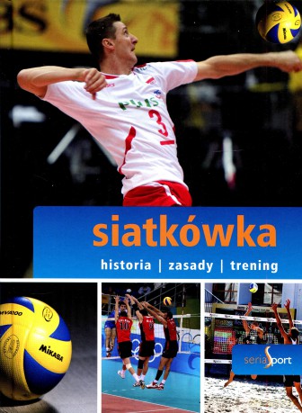 Sport. Siatkówka - Wyd. II - Filip Wróblewski [KSIĄŻKA]