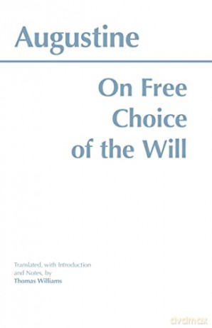 On Free Choice of the Will (Hackett Classics) - Augustine [KSIĄŻKA]