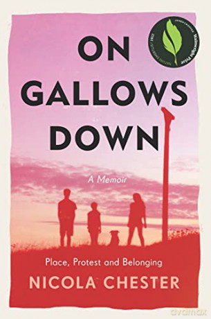On Gallows Down: Place, Protest and Belonging (Shortlisted for the Wainwright Prize 2022 for Nature Writing) - Nicola Chester [KSIĄŻKA]