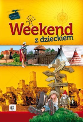 Weekend z dzieckiem - Ewa Ressel [KSIĄŻKA]