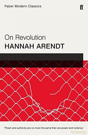 On Revolution: Faber Modern Classics - Dr. Hannah Arendt [KSIĄŻKA]