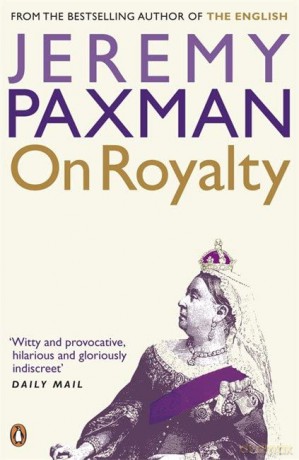 On Royalty - Jeremy Paxman [KSIĄŻKA]