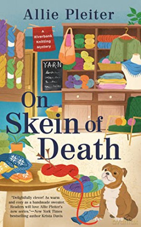 On Skein of Death (A Riverbank Knitting Mystery) - Allie Pleiter [KSIĄŻKA]