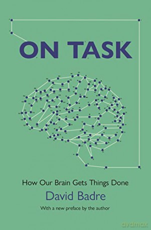On Task: How Our Brain Gets Things Done - Badre [KSIĄŻKA]