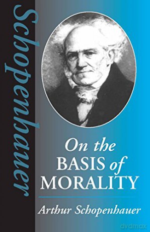 On the Basis of Morality (Hackett Classics) - E. F. J. Payne [KSIĄŻKA]