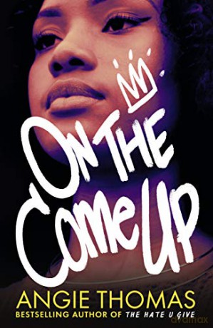 On the Come Up: Angie Thomas - Angie Thomas [KSIĄŻKA]