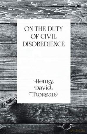 On the Duty of Civil Disobedience - Henry David Thoreau [KSIĄŻKA]