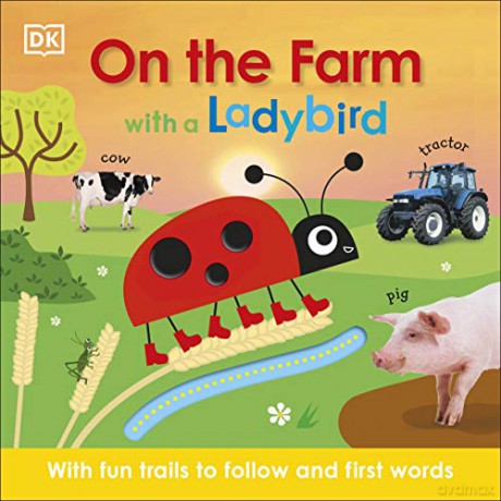 On the Farm with a Ladybird: With fun trails to follow and first words [KSIĄŻKA]