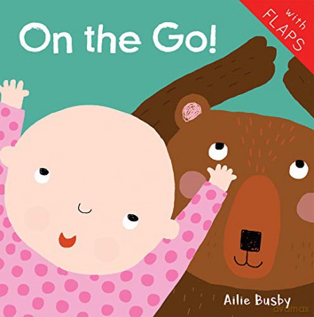 On the Go! (Just Like Me! 2018) - Ailie Busby [KSIĄŻKA]