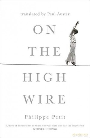 On the High Wire (W&N Essentials) - Philippe Petit [KSIĄŻKA]