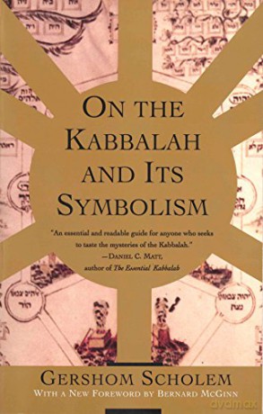 On the Kabbalah and its Symbolism (Mysticism and Kabbalah) - Gershom Scholem [KSIĄŻKA]