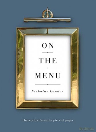 On the Menu: The world's favourite piece of paper - Nicholas Lander [KSIĄŻKA]