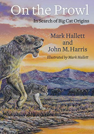 On the Prowl: In Search of Big Cat Origins - Mark Hallett [KSIĄŻKA]