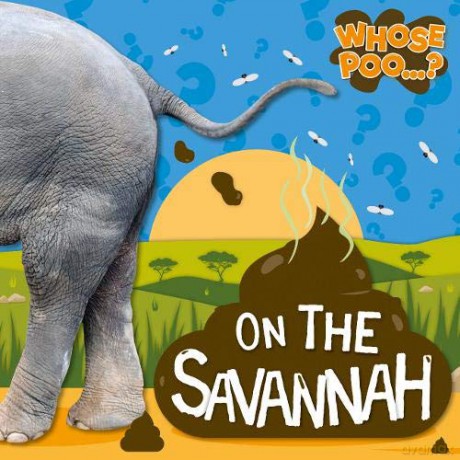 On the Savannah (Whose Poo) - Emilie Dufresne [KSIĄŻKA]