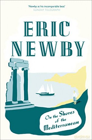 On the Shores of the Mediterranean - Eric Newby [KSIĄŻKA]