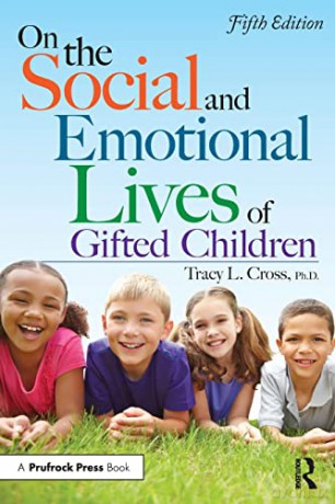 On the Social and Emotional Lives of Gifted Children: Understanding and Guiding Their Development - Cross Tracy L. [KSIĄŻKA]