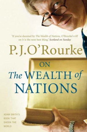 On The Wealth of Nations: A Book that Shook the World (BOOKS THAT SHOOK THE WORLD, 6) - O'Rourke [KSIĄŻKA]