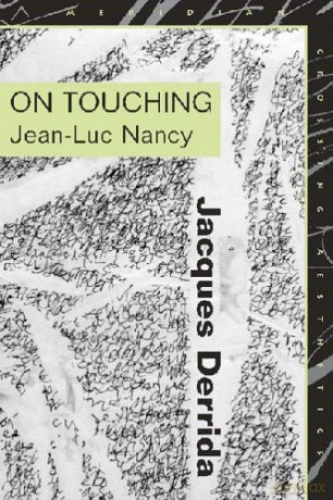 On Touching: Jean-Luc Nancy (Meridian: Crossing Aesthetics) - Jacques Derrida [KSIĄŻKA]