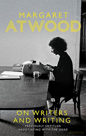 On Writers and Writing: Margaret Atwood - Margaret Atwood [KSIĄŻKA]