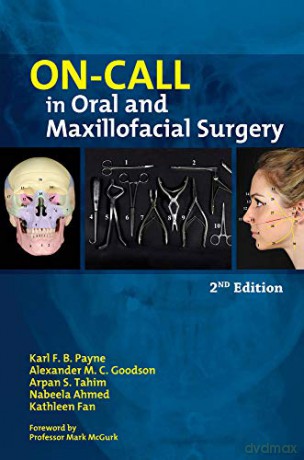 On-Call in Oral and Malliofacial Surgery 2nd Edition (On-Call Series) - Karl F.B. Payne [KSIĄŻKA]