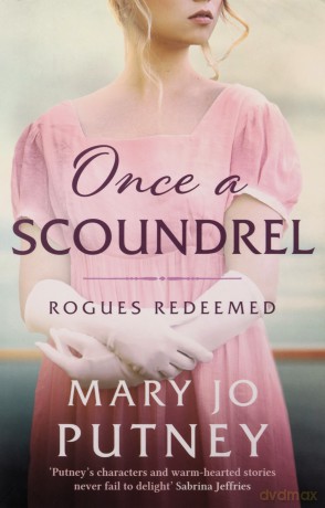 Once a Scoundrel: A stunning and sweeping historical Regency romance: 3 (Rogues Redeemed) - Mary Jo Putney [KSIĄŻKA]