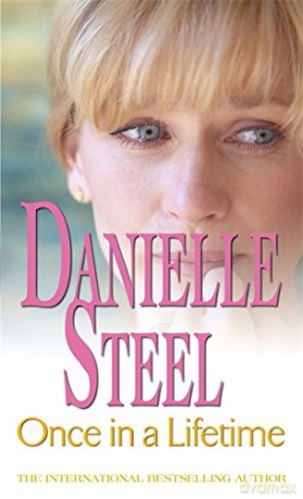 Once In A Lifetime: An epic, unputdownable read from the worldwide bestseller - Danielle Steel [KSIĄŻKA]