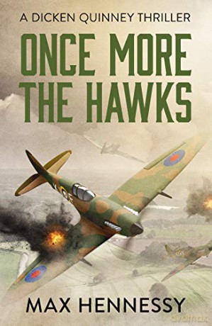 Once More the Hawks (RAF Trilogy): 3 (The RAF Trilogy) - Max Hennessy [KSIĄŻKA]