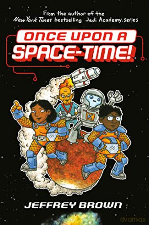 Once Upon a Space-Time! - Jeffrey Brown [KSIĄŻKA]