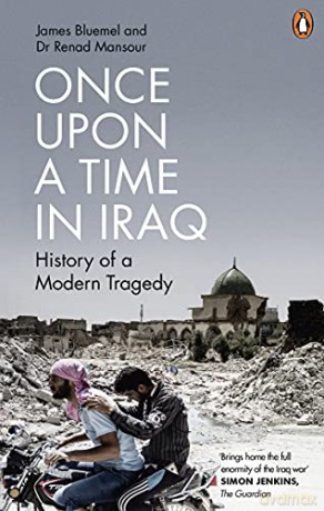 Once Upon a Time in Iraq - James Bluemel [KSIĄŻKA]