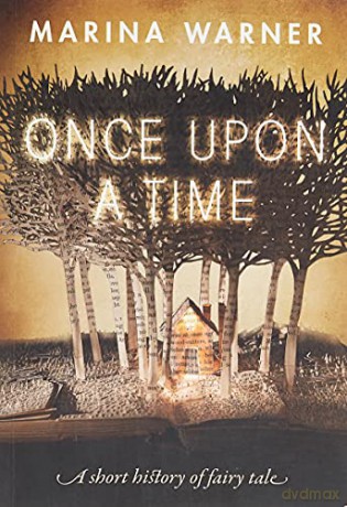 Once Upon a Time: A Short History of Fairy Tale - Marina Warner [KSIĄŻKA]