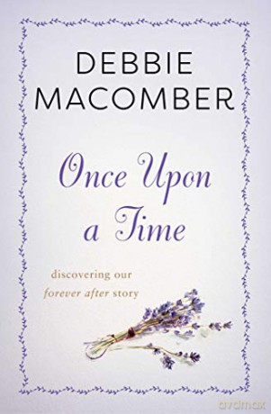 Once Upon a Time: Discovering Our Forever After Story - Debbie Macomber [KSIĄŻKA]
