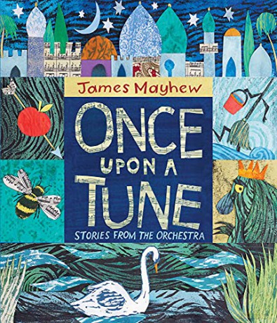 Once Upon a Tune: Stories from the Orchestra - James Mayhew [KSIĄŻKA]