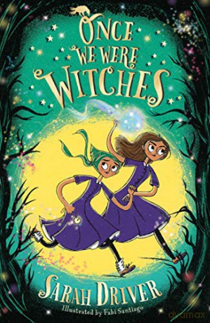 Once We Were Witches: Book 1 - Sarah Driver [KSIĄŻKA]