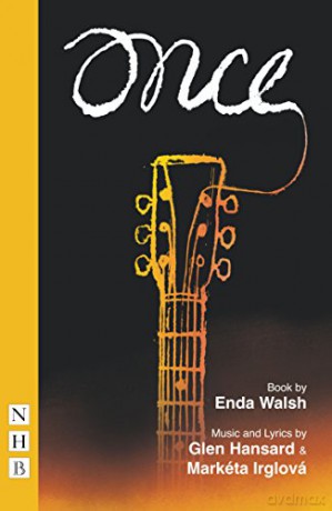 Once:The Musical (NHB Libretti) (NHB Modern Plays) - Markéta Irglová [KSIĄŻKA]