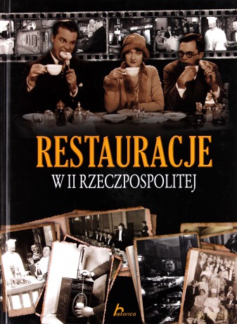 Historica. Restauracje w II Rzeczpospolitej - Andrzej Fiedoruk [KSIĄŻKA]