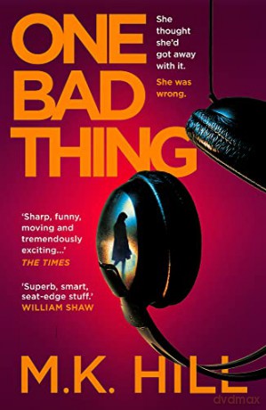 One Bad Thing - M.K. Hill [KSIĄŻKA]
