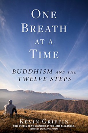 One Breath at a Time: Buddhism and the Twelve Steps - Kevin Griffin [KSIĄŻKA]