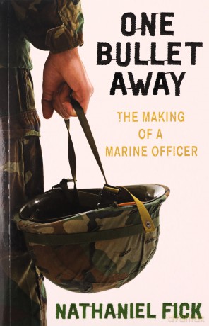 One Bullet Away: The making of a US Marine Officer - Nathaniel Fick [KSIĄŻKA]