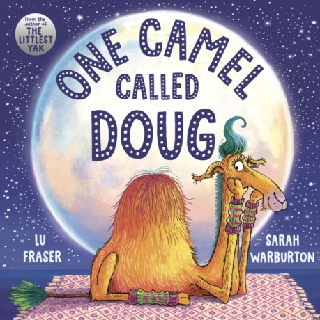 One Camel Called Doug: the perfect countdown to bedtime! - Lu Fraser [KSIĄŻKA]