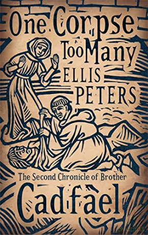 One Corpse Too Many: 2 (Cadfael Chronicles) - Ellis Peters [KSIĄŻKA]