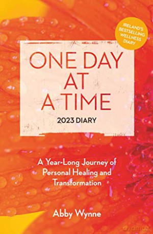 One Day at a Time Diary 2023: A year-long journey of personal healing and transformation - Abby Wynne [KSIĄŻKA]