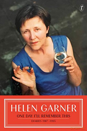 One Day I'll Remember This: Diaries: 1987 - 1995: 2 - Helen Garner [KSIĄŻKA]