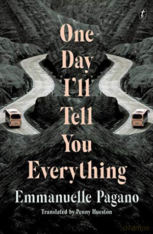 One Day I'll Tell You Everything - Emmanuelle Pagano [KSIĄŻKA]