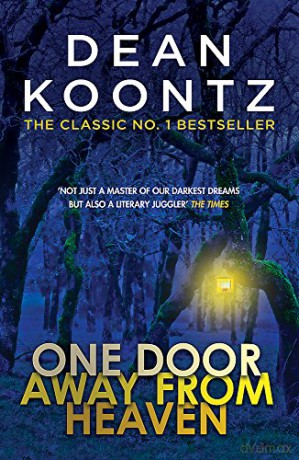 One Door Away from Heaven: A superb thriller of redemption, fear and wonder - Dean Koontz [KSIĄŻKA]