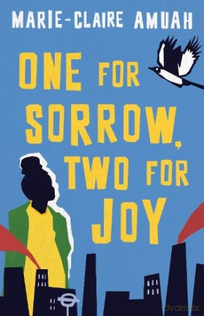 One for Sorrow, Two for Joy - Marie-Claire Amuah [KSIĄŻKA]