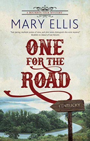 One for the Road: 1 (A Bourbon Tour mystery) - Mary Ellis [KSIĄŻKA]