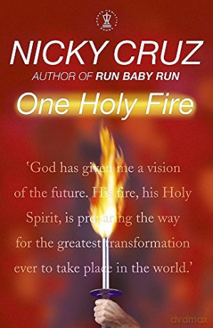 One Holy Fire: Let the Spirit Ignite Your Soul - Nicky Cruz [KSIĄŻKA]