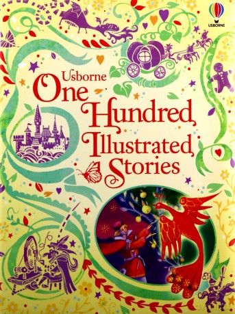 One Hundred Illustrated Stories (Usborne Illustrated Stories Collection) (Illustrated Story Collections) [KSIĄŻKA]